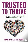 Ross, Marie-Claire - Trusted to Thrive