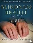 Stephen, Joseph Kelton, Stephen, Mary Florence - Blindness, Braille and the Bible