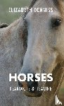 Denniss, Elizabeth - Horses, Heartache & Healing