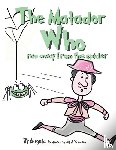 Schmickl, Angela - The Matador Who Ran Away From The Spider
