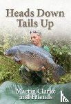 Clarke, Martin - Heads Down - Tails Up