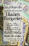 Al Qari, M. A. - Encyclopedia of Hadith Forgeries: al-Asrar al-Marfu'a fil-Akhbar al-Mawdu'a