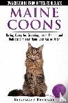 Kendall, Rosemary - Maine Coon Cats: The Owners Guide from Kitten to Old Age