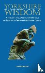 Moorwood, Joe - Yorkshire Wisdom