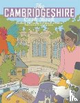 Reid, Carlton - The Cambridgeshire Cook Book: A Celebration of the Amazing Food & Drink on Our Doorstep