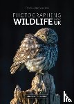 Marshall, Andrew - Photographing Wildlife in the UK