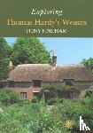 Fincham, Tony - Exploring Thomas Hardy's Wessex