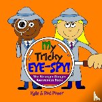 Power, Kate and Rod - My Tricky EYE-SPY!