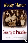 Mason, Rocky - Poverty to Paradise