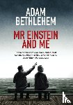 Bethlehem, Adam - Mr Einstein and Me