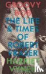 Vyner, Harriet - Groovy Bob