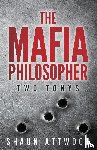 Attwood, Shaun - The Mafia Philosopher