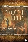 Starr, Julie - Truth Keeper, Book One