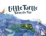 Davies, Lauren - Little Turtle Turns the Tide
