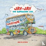 Wickstead, Sue - Jay-Jay the Supersonic Bus
