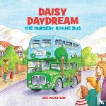 Wickstead, Sue - Daisy Daydream the Nursery Rhyme Bus