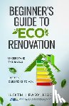 Leary-Joyce, Judith - Beginners Guide to Eco Renovation