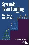 Lines, Hilary, Leary-Joyce, John - Systemic Team Coaching 2nd Edition