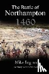 Ingram, Mike - The Battle of Northampton 1460