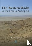 Litherland, Piers - The Western Wadis of the Theban Necropolis