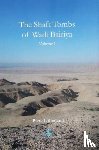 Litherland, Piers - The Shaft Tombs of Wadi Bairiya