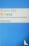 Gibb, Rosalind - Show Me Colour