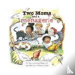 Robertson, Carolyn - Two Moms and a Menagerie