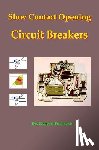 Pechrach Phd, Kesorn - Slow Contact Opening Circuit Breakers