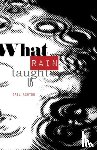 Ashton, Gail - What Rain Taught Us