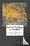 Nott, C. S. - Further Teachings of Gurdjieff: Journey Through This World