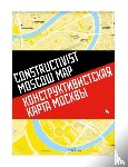 Melikova, Natalia - Constructivist Moscow Map