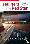 Kennedy, Charles - Jetliners of the Red Star