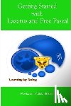 Abiola-Ellison, Menkaura - Getting Started with Lazarus and Free Pascal: Learning by doing