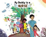 Bryan, Kerrine, Bryan, Jason - My Daddy is a Nurse