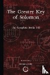 Anonymous - The Greater Key of Solomon: The Complete Books I-III