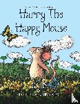 N.G.K., Janelle, Dimmett - Harry the Happy Mouse
