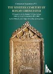 Holbrook, Neil, Wright, Jamie, McSloy, E.R., Geber, Jonny - The Western Cemetery of Roman Cirencester