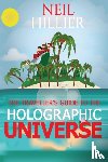 Hillier, Neil - The Travellers Guide to the Holographic Universe