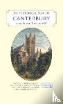  - An Historical Map of Canterbury from medieval times to 1907