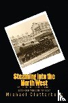 Clutterbuck, Michael - Steaming into the North West