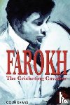 Evans, Colin - Farokh: The Cricketing Cavalier