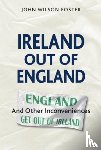 Foster, John Wilson - Ireland out of England