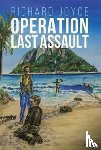 Joyce, Richard - Operation Last Assault