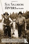 Clarke, George Frederick - Six Salmon Rivers and Another