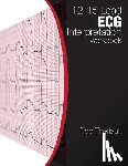 Theriault, Rob - 12-15 Lead ECG Interpretation: Workbook