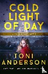 Anderson, Toni - Cold Light of Day