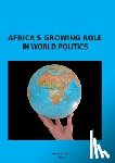  - Africa's Growing Role in World Politics