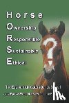 Myers, Jane, Myers, Stuart - Horse Ownership Responsible Sustainable Ethical