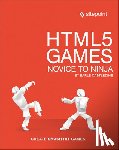 Castledine, Earle - HTML5 Games - Novice to Ninja