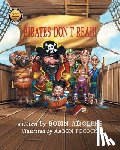 Adolphs, Robin - Pirates Don't Read!